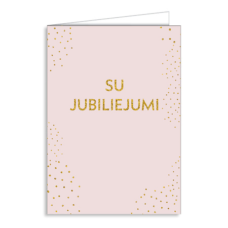 Sveikinimo atvirukas Su Jubiliejumi